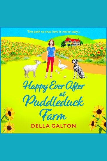 Happy Ever After at Puddleduck Farm - The next instalment in Della Galton's utterly charming heartwarming Puddleduck Farm series - cover