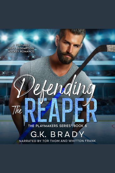 Defending the Reaper - A Tortured Hero Redemption Hockey Romance - cover