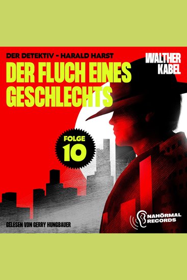 Der Fluch eines Geschlechts (Der Detektiv-Harald Harst Folge 10) - cover