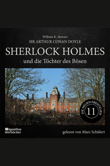 Sherlock Holmes und die Töchter des Bösen (Die neuen Abenteuer Folge 11) - cover