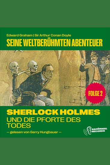 Sherlock Holmes und die Pforte des Todes (Seine weltberühmten Abenteuer Folge 2) - cover