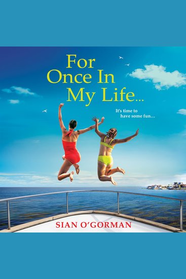 For Once In My Life - The beautifully heart-warming book club read from Sian O'Gorman - cover