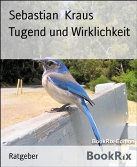 Tugend und Wirklichkeit - TEIL 1 - cover