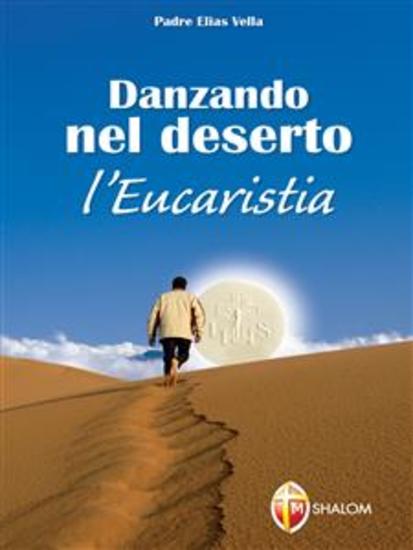 Danzando nel deserto L'Eucaristia - cover