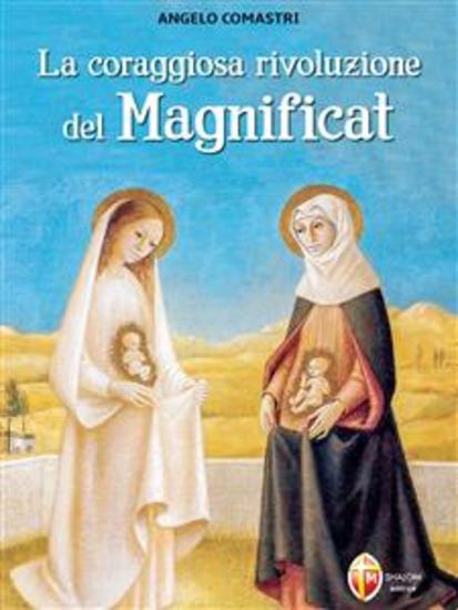 La coraggiosa rivoluzione del Magnificat - cover