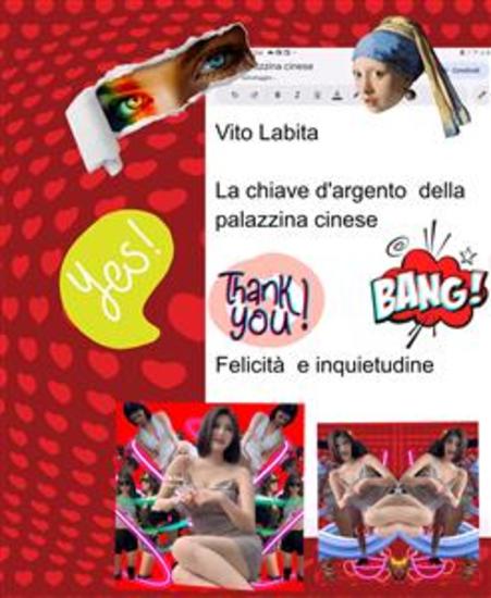 La chiave d'argento della palazzina cinese - felicità e inquietudine - cover