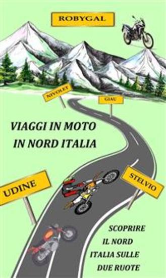Viaggi in moto in nord Italia - esplora il nord Italia sulle due ruote - cover