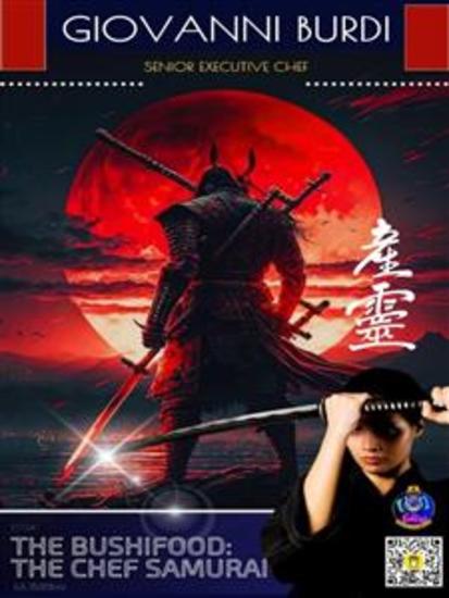 The BushiFood: the Chef Samurai - A Journey of Passion and Discipline in the Kitchen - cover