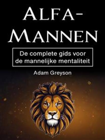 Alfamannen - De complete gids voor de mannelijke mentaliteit - cover
