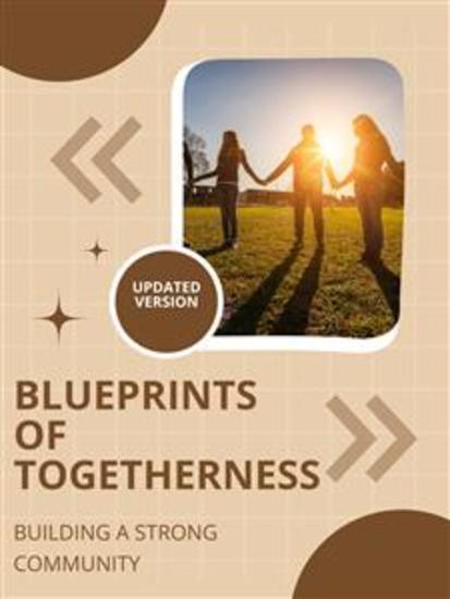 Blueprints of Togetherness - Building a Strong Community - cover