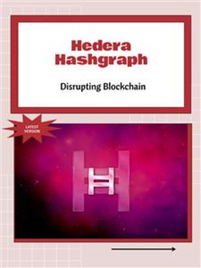 Hedera Hashgraph - Disrupting Blockchain - cover