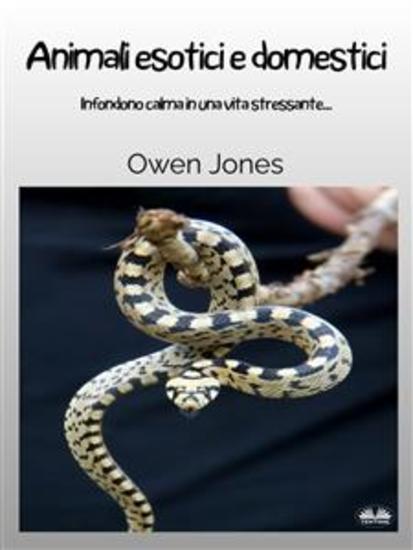 Animali Esotici E Domestici - Infondono Calma In Una Vita Stressante - cover