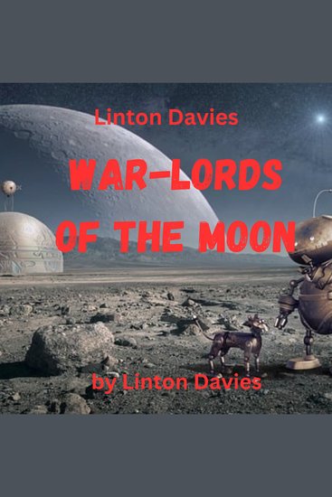 Linton Davies: War-Lords of the Moon - cover