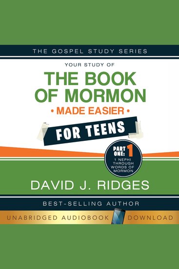 Your Study of The Book of Mormon Made Easier for Teens Part One: Nephi Through Words of Mormon - cover