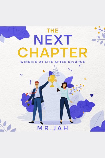 The Next Chapter - Winning at Life After Divorce - cover