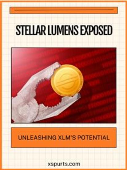 Stellar Lumens Exposed - Unleashing XLM's Potential - cover