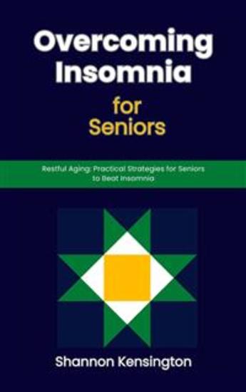 Overcoming Insomnia for Seniors - Restful Aging: Practical Strategies for Seniors to Beat Insomnia - cover