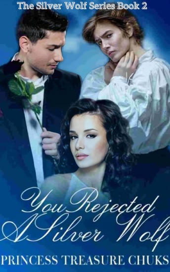 You Rejected A Silver Wolf - The Prophecy (The Silver Wolf Series Book 2) - cover