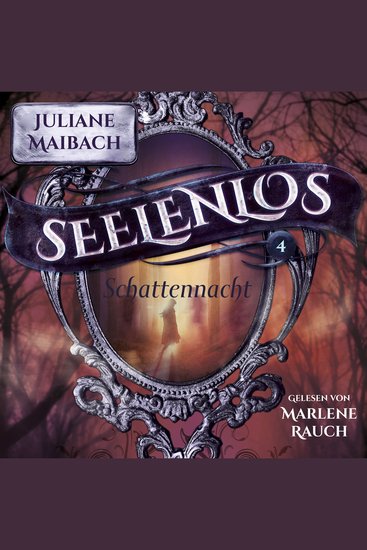 Schattennacht - Seelenlos Serie Band 4 - Romantasy Hörbuch - cover