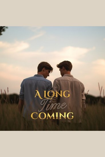 A Long Time Coming - Romance BL - cover