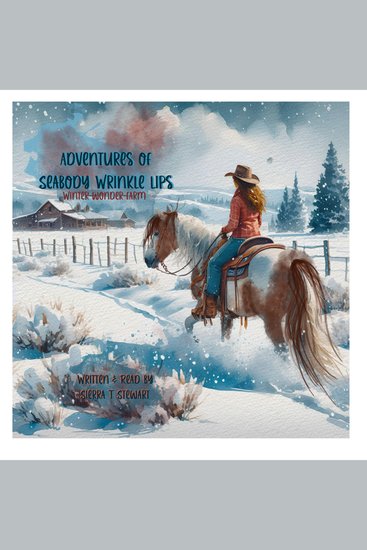 Adventures of Seabody Wrinkle Lips - Winter Wonder Farm - cover