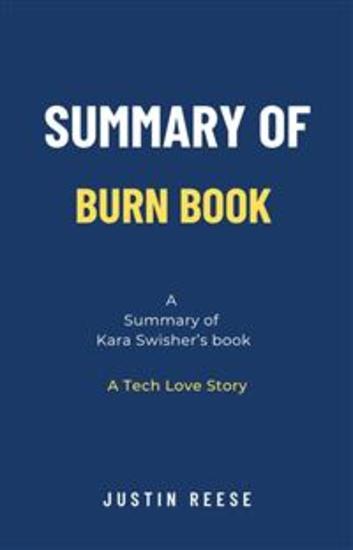 Summary of Burn Book by Kara Swisher: A Tech Love Story - cover