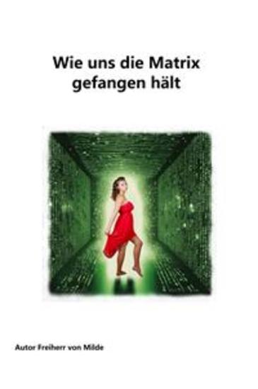 Wie uns die Matrix gefangen hält - cover