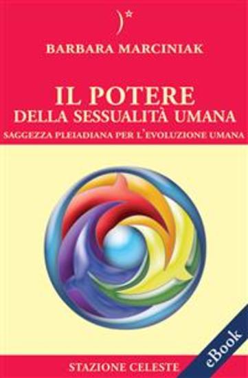 Il Potere della Sessualità Umana - Saggezza Pleiadiana per l'evoluzione Umana - cover