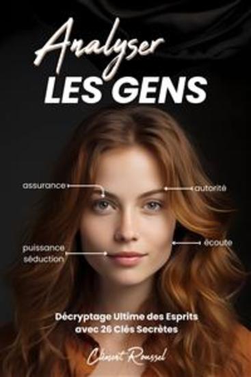 Analyser les gens - Décryptage Ultime des Esprits avec 26 Clés Secrètes - cover
