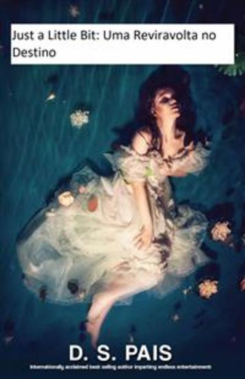 Just A Little Bit: Uma Reviravolta No Destino - cover