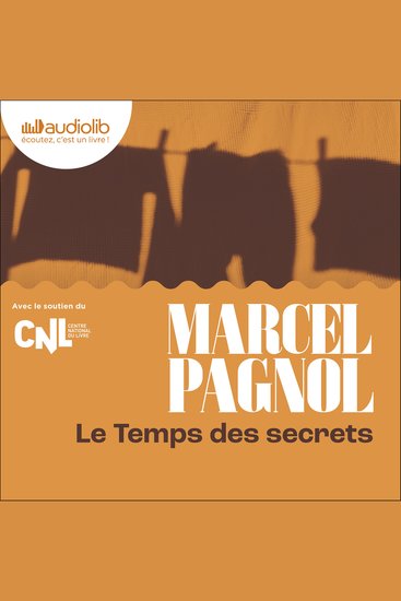 Le Temps des secrets - Souvenirs d'enfance III - cover