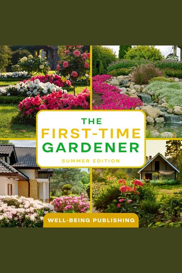 The First-Time Gardener - Summer Edition - cover