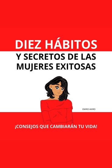 Diez hábitos y secretos de las mujeres exitosas - cover
