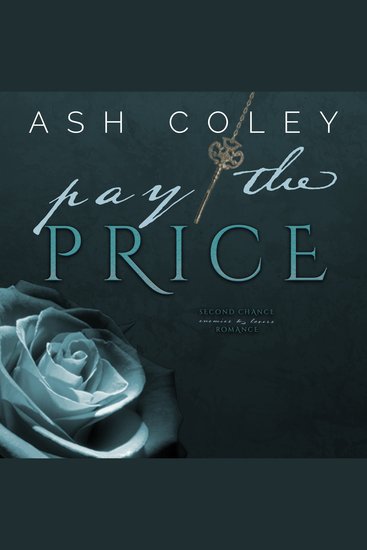 Pay the Price - Second Chance Enemies to Lovers Romance - cover