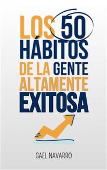 Los 50 Hábitos de la Gente Altamente Exitosa - cover
