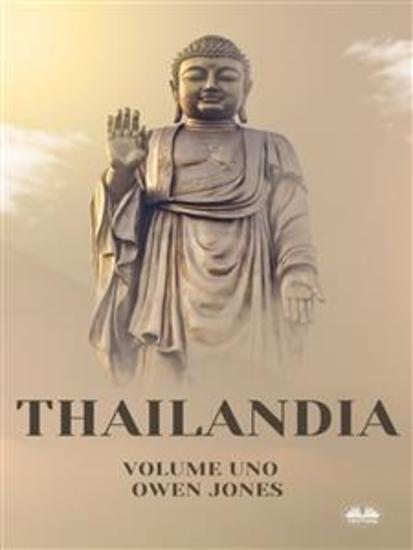 Thailandia - Alla Scoperta Dei Segreti Della Terra Dei Sorrisi - cover