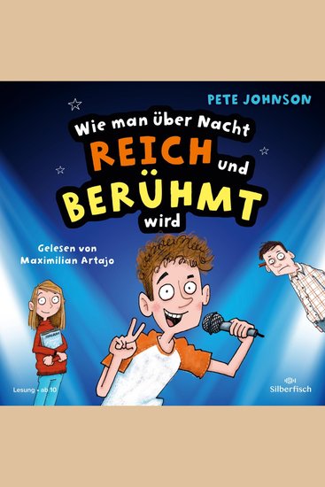 Wie man über Nacht reich und berühmt wird - Witziges Kinderhörbuch voller Spaß und Alltagschaos für Jungen und Mädchen ab 10 Jahre - cover