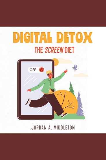 Digital Detox - The Screen Diet - cover