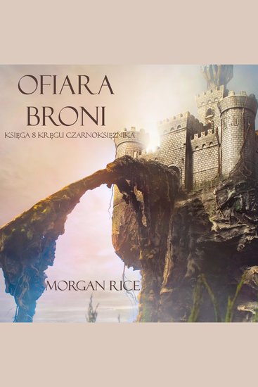 Ofiara Broni (Księga 8 Kręgu Czarnoksiężnika) - Cyfrowa narracja przy użyciu syntezowanego głosu - cover