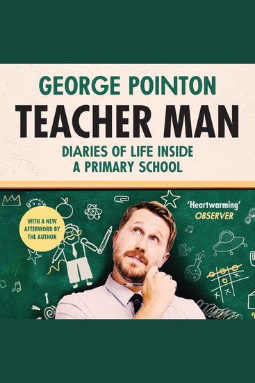 Teacher Man: Diaries of Life Inside a Primary School - cover