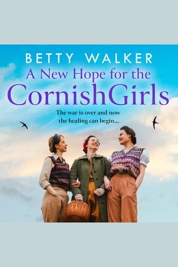 New Hope for the Cornish Girls A: The new feel-good heartwarming post-WW2 historical family drama to cosy up with from the Romantic Saga of the year nominee (The Cornish Girls Series Book 7) - cover