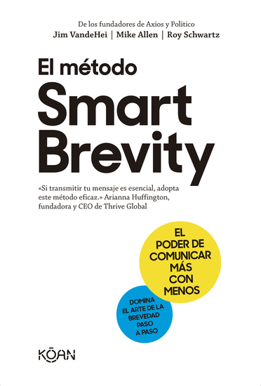 El método Smart Brevity - El poder de comunicar más con menos - cover