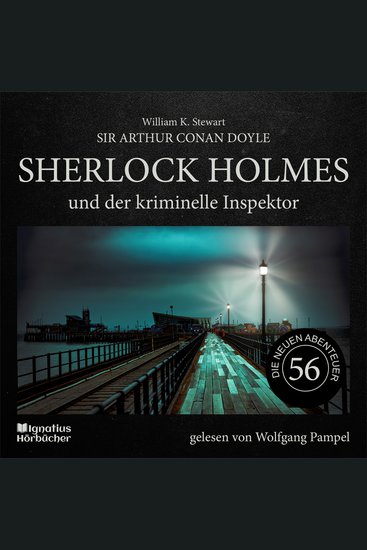 Sherlock Holmes und der kriminelle Inspektor (Die neuen Abenteuer Folge 56) - cover