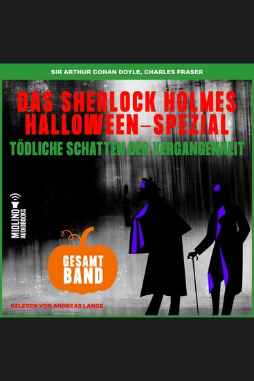 Tödliche Schatten der Vergangenheit - Das Sherlock Holmes Halloween-Spezial - cover