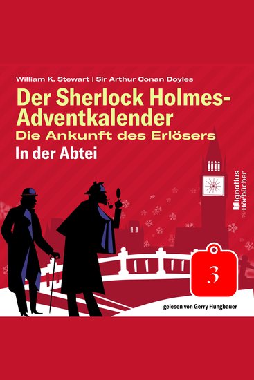 In der Abtei (Der Sherlock Holmes-Adventkalender: Die Ankunft des Erlösers Folge 3) - cover
