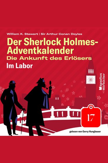 Im Labor (Der Sherlock Holmes-Adventkalender: Die Ankunft des Erlösers Folge 17) - cover