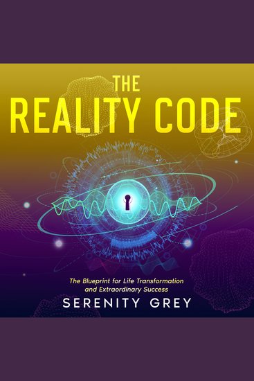 The Reality Code - The Blueprint for Life Transformation and Extraordinary Success - cover