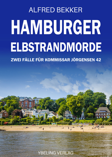 Hamburger Elbstrandmorde: Zwei Fälle für Kommissar Jörgensen 42 - cover