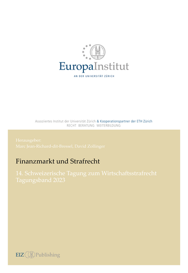 Finanzmarkt und Strafrecht - 14 Schweizerische Tagung zum Wirtschaftsstrafrecht - Tagungsband 2023 - cover