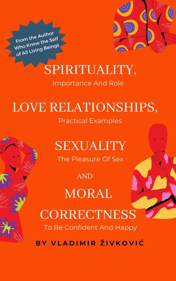 Spirituality Love Relationships Sexuality and Moral Correctness - cover